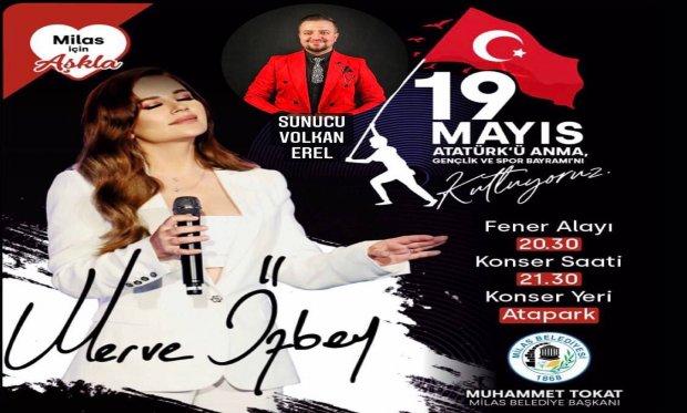 Odamızın yönetim kurulu üyesi Volkan Erel , Alaşehir'imizi ve odamızı, 19 Mayıs Atatürk'ü anma Gençlik ve spor bayramında, Muğla Milas'ta Merve Özbey konserinde sunucu olarak temsil edecektir. Kendisine başarılar dileriz